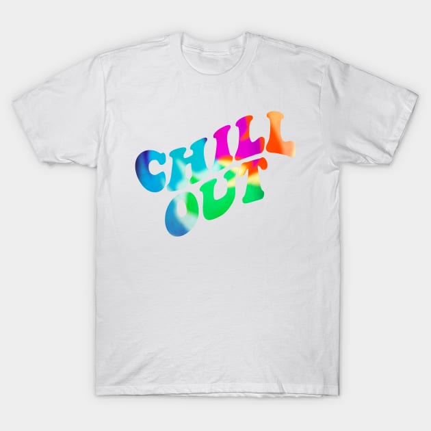 Chill Outtt T-Shirt by lolosenese